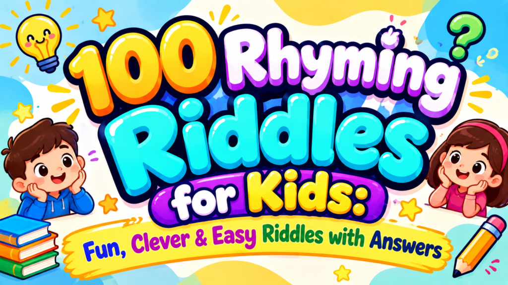 100 Rhyming Riddles for Kids